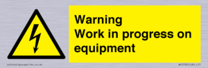 Warning Work in progress on equipment